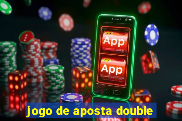 jogo de aposta double